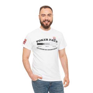 Poker Face T-Shirt — 'En Cours de Chargement'